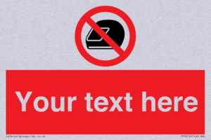 Custom No Motorcycle Helmets Sign